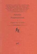 Couverture du livre « Annales bergsoniennes t.1 ; Bergson dans le siècle » de Frederic Worms aux éditions Puf