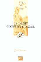 Couverture du livre « Droit constitutionnel (2ed) (le) (2e édition) » de Denis Baranger aux éditions Que Sais-je ?