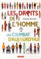 Couverture du livre « Les droits de l'homme, un combat d'aujourd'hui » de Isabelle Bournier aux éditions Casterman