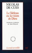 Couverture du livre « Le tableau ou la vision de dieu » de Nicolas De Cues aux éditions Cerf