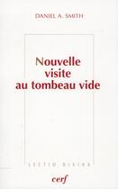 Couverture du livre « Nouvelle visite au tombeau vide » de Smith Daniel Alan aux éditions Cerf