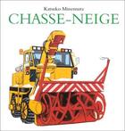 Couverture du livre « Chasse-neige » de Katsuko Minemura aux éditions Ecole Des Loisirs