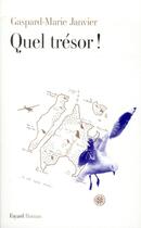 Couverture du livre « Quel trésor ! » de Gaspard-Marie Janvier aux éditions Fayard