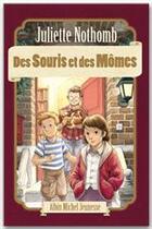 Couverture du livre « Des souris et des mômes » de Juliette Nothomb aux éditions Albin Michel