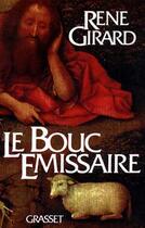 Couverture du livre « Le bouc émissaire » de René Girard aux éditions Grasset