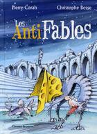 Couverture du livre « Les antifables » de Coran-P aux éditions Grasset