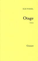 Couverture du livre « Otage » de Elie Wiesel aux éditions Grasset Et Fasquelle