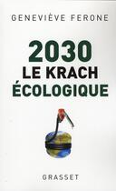 Couverture du livre « 2030, le krach écologique » de Genevieve Ferone aux éditions Grasset