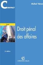 Couverture du livre « Droit pénal des affaires (6e édition) » de Michel Veron aux éditions Armand Colin