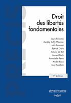 Couverture du livre « Droit des libertés fondamentales (9e édition) » de Patrick Gaia et Louis Favoreu et Guy Scoffoni et Aurelie Duffy-Meunier et Annabelle Pena et Andre Roux aux éditions Dalloz