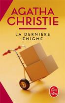 Couverture du livre « La dernière énigme » de Agatha Christie aux éditions Le Livre De Poche