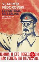 Couverture du livre « Le fantôme de Staline » de Fedorovski-V aux éditions Le Livre De Poche