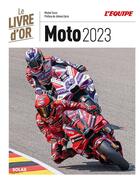 Couverture du livre « Le livre d'or de la moto (édition 2023) » de Michel Turco aux éditions Solar