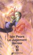 Couverture du livre « Le jugement dernier » de Iain Pears aux éditions 10/18