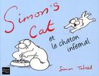 Couverture du livre « Simon's cat et le chaton infernal » de Tofield Simon aux éditions Fleuve Editions