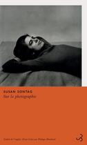 Couverture du livre « Sur la photographie » de Susan Sontag aux éditions Christian Bourgois