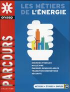 Couverture du livre « Les métiers de l'énergie » de  aux éditions Onisep