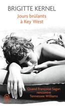 Couverture du livre « Jours brûlants à Key West » de Brigitte Kernel aux éditions J'ai Lu