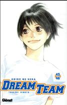 Couverture du livre « Dream team : t.45 et t.46 » de Takeshi Hinata aux éditions Glenat