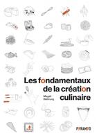 Couverture du livre « Les fondamentaux de la création culinaire » de Magali Wehrung aux éditions Pyramyd