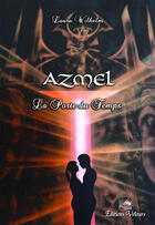 Couverture du livre « Azmel ; la porte du temps » de Laura Wilhelm aux éditions Velours