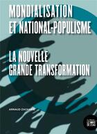 Couverture du livre « Mondialisation et national-populisme ; la nouvelle grande transformation » de Arnaud Zacharie aux éditions Bord De L'eau
