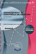 Couverture du livre « Management et contrôle de gestion ; énoncé ; unité d'enseignement 3 du DSCG (6e édition) » de Sylvie Gerbaix aux éditions Corroy