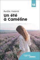 Couverture du livre « Un été à Cameline » de Aurelie Haderle aux éditions Feryane
