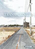 Couverture du livre « Transparente Tome 4 » de Jun Ogino aux éditions Kurokawa