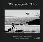 Couverture du livre « (Méta)physique de l'Océan » de Gambert Didier et Bérénice Delvert aux éditions Stellamaris