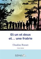 Couverture du livre « Et un, et deux et une fratrie » de Bonnet Claudine aux éditions Saint Honore Editions