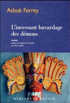 Couverture du livre « L'incessant bavardage des démons » de Ashok Ferrey aux éditions Mercure De France