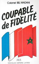 Couverture du livre « Coupable de fidélité » de Bel Madani aux éditions Nel