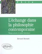 Couverture du livre « L'echange dans la philosophie contemporaine » de Bernard Barsotti aux éditions Ellipses