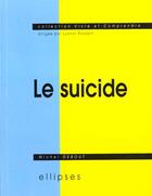 Couverture du livre « Suicide (le) » de Michel Debout aux éditions Ellipses