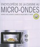 Couverture du livre « Encyclopédie de la cuisine au micro-ondes » de  aux éditions De Vecchi