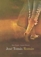 Couverture du livre « Jose tomas roman » de Durand/Fouque aux éditions Actes Sud