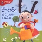 Couverture du livre « Ficelle Et Le Jardin Enchante » de Audrey Gessat et Sophie Decroisette aux éditions Milan