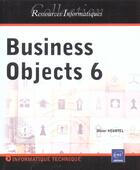 Couverture du livre « Business objects 6 » de Olivier Heurtel aux éditions Eni