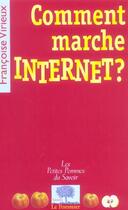 Couverture du livre « Comment marche internet ? » de Francoise Virieux aux éditions Le Pommier