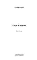 Couverture du livre « Noces d'écume » de Gabriel-O aux éditions Editions Le Manuscrit