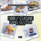 Couverture du livre « 100 % cuisine sans gluten » de Veronique Liegeois aux éditions First