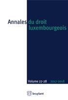 Couverture du livre « Annales du droit luxembourgeois Tome 27/28 » de Annales Du Droit Luxembourgeois aux éditions Bruylant