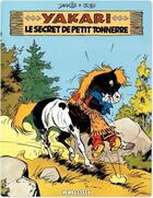 Couverture du livre « Yakari Tome 6 : Yakari et le secret de Petit Tonnerre » de Derib et Job aux éditions Lombard