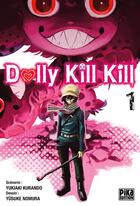 Couverture du livre « Dolly kill kill Tome 1 » de Yukiaki Kurando et Yusuke Nomura aux éditions Pika