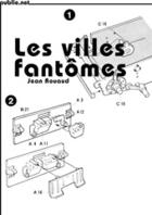 Couverture du livre « Les villes fantômes » de Jean Rouaud aux éditions Publie.net