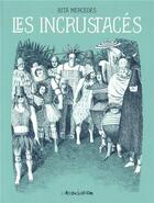 Couverture du livre « Les incrustacés » de Rita Mercedes aux éditions L'association