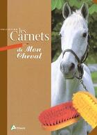 Couverture du livre « Les carnets de mon cheval » de  aux éditions Artemis