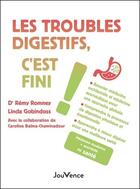 Couverture du livre « Les troubles digestifs, c'est fini ! » de Remy Romney et Linda Godinboss aux éditions Editions Jouvence