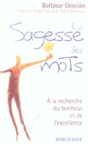 Couverture du livre « La sagesse des mots - a la recherche du bonheur et de l'excellence » de Gracian Baltazar aux éditions Un Monde Different